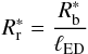 Mathematical equation: \begin{equation} \label{reverse_radius_envelope_eq} R_{\rm r}^{*} = \frac{R_{\rm b}^{*}}{\ell_{\rm ED}} \end{equation}