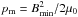 Mathematical equation: \hbox{$p_{\rm m} = B_\mathrm{min}^2/2\mu_0$}