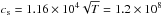 Mathematical equation: \hbox{$c_{\rm s} = 1.16 \times 10^4 \sqrt T = 1.2 \times 10^8$}