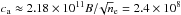 Mathematical equation: \hbox{$c_{\rm a} \approx 2.18 \times 10^{11} B/\!\sqrt n_{\rm e} = 2.4 \times 10^8$}