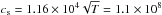 Mathematical equation: \hbox{$c_{\rm s} = 1.16 \times 10^4 \sqrt T = 1.1 \times 10^8$}