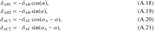 Mathematical equation: \appendix \setcounter{section}{1} \begin{eqnarray} \delta_{AB1} &= &-\delta_{AB}\cos(\alpha) , \\ \delta_{AB2} &= &-\delta_{AB}\sin(\alpha) , \\ \delta_{AC1} &= &-\delta_{AC}\cos(\alpha_A - \alpha) , \\ \delta_{AC2} &= &\phantom{-}\delta_{AC}\sin(\alpha_A - \alpha) , \end{eqnarray}