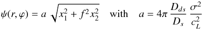 Mathematical equation: \appendix \setcounter{section}{2} \begin{equation} \psi(r,\varphi) = a \, \sqrt{x_1^2 + f^2 x_2^2} \quad \text{with} \quad a = 4 \pi \, \dfrac{D_{ds}}{D_s} \, \dfrac{\sigma^2}{c_L^2} \label{eq:siep_potential} \end{equation}