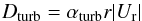 Mathematical equation: \begin{equation} D_{\rm turb} = \alpha_{\rm turb} r | U_{\rm r} | \end{equation}
