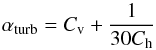 Mathematical equation: \begin{equation} \alpha_{\rm turb} = C_{\rm v} + \frac{1}{30 C_{\rm h}} \end{equation}