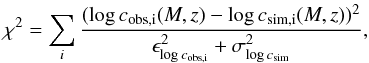 Mathematical equation: \begin{equation} \label{eq:obs-sim} \chi^2 = \sum_i \frac{(\log c_\text{obs,i}(M,z)-\log c_\text{sim,i}(M,z))^2}{\epsilon_{\log c_\text{obs,i}}^2 + \sigma_{\log c_\text{sim}}^2}, \end{equation}
