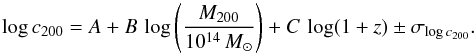 Mathematical equation: \begin{equation} \log c_{200}=A+B\,\log \left(\frac{M_{200}}{10^{14}\,M_\odot} \right)+C\,\log(1+z) \pm \sigma_{\log c_{200}} . \label{func:fit} \end{equation}