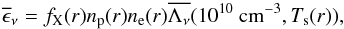 Mathematical equation: \begin{equation} \label{emission_xray2} \overline{\epsilon}_{\nu} = \fv(r)\protden(r)\elecden(r) \overline{\Lambda_{\nu}}(10^{10}~{\rm cm}^{-3},\Tshock(r)), \end{equation}