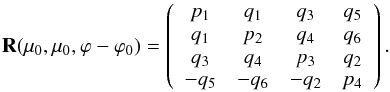 Mathematical equation: \begin{equation} \label{reflection2} {\bf R}(\mu_{0}, \mu_{0}, \varphi-\varphi_{0}) = \left( \begin{array}{c c c c} p_{1} & q_{1} & q_{3} & q_{5} \\ q_{1} & p_{2} & q_{4} & q_{6} \\ q_{3}& q_{4} & p_{3} & q_{2} \\ -q_{5} & -q_{6} & -q_{2} & p_{4} \end{array}\right). \end{equation}