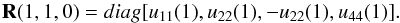 Mathematical equation: \begin{equation} \label{perpendicular7} {\bf R}(1, 1, 0)=diag[u_{11}(1), u_{22}(1), -u_{22}(1), u_{44}(1)]. \end{equation}