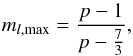 Mathematical equation: \begin{equation} m_{l,\mathrm{max}} = \frac{p - 1}{p - \frac{7}{3}}, \end{equation}