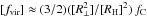 Mathematical equation: \hbox{$[f_{\rm vir}] \approx (3/2) ([R_{\perp}^2]/[R_{\rm H}]^2)\,f_{\rm C} $}