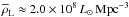 Mathematical equation: \hbox{$ \overline{\rho}_{\rm L} \approx 2.0\times 10^8\,L_{\odot}\,{\rm Mpc}^{-3}$}