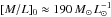 Mathematical equation: \hbox{$[M/L]_0 \approx 190\, M_{\odot}\,L_{\odot}^{-1}$}