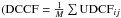 Mathematical equation: \hbox{$({\rm DCCF} = \frac{1}{M} \sum {\rm UDCF}_{ij}$}