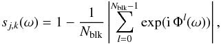 Mathematical equation: \begin{equation} \label{eq:phasevariance} s_{j,k}(\omega) = 1 - \frac{1}{N_{\rm blk}}\left|\sum_{l=0}^{N_{\rm blk}-1} \exp({\rm i}\, \Phi^l(\omega))\right|, \end{equation}