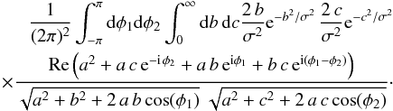 Mathematical equation: \appendix \setcounter{section}{1} \begin{eqnarray} \frac{1}{(2 \pi)^2} \int_{-\pi}^{\pi} {\rm d}\phi_1 {\rm d}\phi_2 \int_0^\infty {\rm d}b\,{\rm d}c \frac{2\,b}{\sigma^2}\e^{-b^2/\sigma^2}\, \frac{2\,c}{\sigma^2} \e^{-c^2 / \sigma^2}\nonumber \\ \times \frac{{\mathrm{Re}} \left(a^2 + a\,c\,\e^{-{\rm i}\,\phi_2} + a\,b\,\e^{{\rm i} \phi_1} + b\,c\,\e^{{\rm i}(\phi_1 - \phi_2)}\right)}{\sqrt{a^2 + b^2 + 2\,a\,b \cos(\phi_1)}\; \sqrt{a^2 + c^2 + 2\,a\,c \cos(\phi_2)}}\cdot \end{eqnarray}