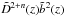 Mathematical equation: \hbox{${\tilde D}^{2+n}(z) {\tilde b^2}(z)$}