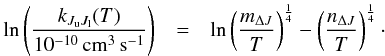 Mathematical equation: \appendix \setcounter{section}{4} \begin{eqnarray} \label{eq:temp_fit} \ln \left( \frac{k_{J_{\rm u}J_{\rm l}} (T)}{10^{-10}\,{\rm cm}^{3}\,{\rm s}^{-1}} \right) &= &\ln \left( \frac{m_{\Delta J}}{T} \right)^{\frac{1}{4}} - \left( \frac{n_{\Delta J}}{T} \right)^{\frac{1}{4}}\cdot \end{eqnarray}