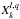Mathematical equation: \hbox{$X_k^{l,q}$}