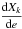 Mathematical equation: \hbox{$\displaystyle\frac{\d X_k}{\d e}$}