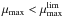 Mathematical equation: \hbox{$\mu_{\rm max} < \mu_{\rm max}^{\rm lim} $}