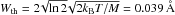 Mathematical equation: \hbox{$W_{\rm th}=2\!\sqrt{\ln{2}}\!\sqrt{2k_{\rm B}T/M}=0.039\,\AA\,$}