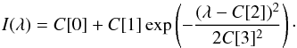 Mathematical equation: \begin{equation} \label{IGaussian_fit} I(\lambda)=C[0]+C[1]\exp\left(-\frac{(\lambda-C[2])^{2}}{2C[3]^{2}}\right)\cdot \end{equation}