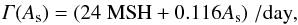 Mathematical equation: \begin{eqnarray} {\it \Gamma}(A_{\rm s}) = (24 \; {\rm MSH} + 0.116 A_{\rm s}) \; {\rm /day}, \end{eqnarray}