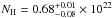 Mathematical equation: \hbox{$N_{\rm H} =0.68 _{-0.08}^{+0.01}\times 10 ^{22}$}