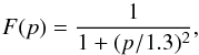 Mathematical equation: \begin{equation} F(p) = \frac{1}{1+(p/1.3)^{2}}, \end{equation}