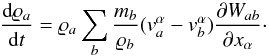 Mathematical equation: \begin{equation} \label{eq:continuity_equation_sph} \frac{\mathrm{d} \varrho_a}{\mathrm{d} t} = \varrho_a \sum_b \frac{m_b}{\varrho_b} (v^\alpha_a - v^\alpha_b) \frac{\partial W_{ab}}{\partial x_\alpha}\cdot \end{equation}