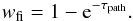Mathematical equation: \begin{equation} w_{\text{fi}} = 1-{\text{e}}^{-\tau_{\text{path}}}. \label{wfi} \end{equation}