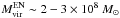 Mathematical equation: \hbox{$M_{\rm vir}^{\rm EN}\sim2-3\times10^8~M_\odot$}