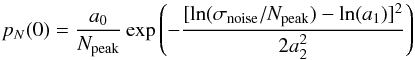 Mathematical equation: \appendix \setcounter{section}{1} \begin{equation} p_N(0)= \frac{a_0}{N\sub{peak}} \exp \left(-\frac{[\ln(\sigma\sub{noise}/N\sub{peak})-\ln(a_1)]^2}{2 a_2^2} \right) \label{eq_eq_zero_pdf} \end{equation}