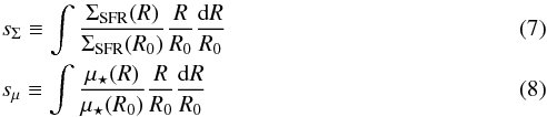 Mathematical equation: \begin{eqnarray} \label{eq:ModelDef_s_Sigma} &&s_\Sigma \equiv \int \frac{\Sigma_{\rm SFR}(R)}{ \Sigma_{\rm SFR}(R_0) } \frac{R}{R_0} \frac{{\rm d}R}{R_0} \\ \label{eq:ModelDef_s_mu} &&s_\mu \equiv \int \frac{ \mu_\star(R) }{ \mu_\star(R_0) } \frac{R}{R_0} \frac{{\rm d}R}{R_0} \end{eqnarray}