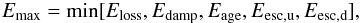 Mathematical equation: \begin{eqnarray} \label{Emax} E_{\rm max}=\min[E_{\rm loss},E_{\rm damp},E_{\rm age},E_{\rm esc,u},E_{\rm esc,d}], \end{eqnarray}
