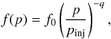Mathematical equation: \begin{eqnarray} \label{fp} f(p)=f_{0}\left(\frac{p}{p_{\rm inj}}\right)^{-q}, \end{eqnarray}