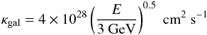 Mathematical equation: \begin{eqnarray} \label{kappagal} \kappa_{\rm gal}=4\times10^{28}\left(\frac{E}{3~\mathrm{GeV}}\right)^{0.5}~\mathrm{cm^{2}~s^{-1}} \end{eqnarray}