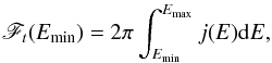 Mathematical equation: \begin{eqnarray} \label{eqflu} \mathscr{F}_{t}(E_{\rm min})=2\pi\int_{E_{\rm min}}^{E_{\rm max}}j(E)\ud E, \end{eqnarray}