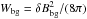 Mathematical equation: \hbox{$W_{\rm bg}=\delta B_{\rm bg}^{2}/(8\pi)$}