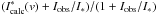 Mathematical equation: \hbox{$(I_{\rm calc}^*(v)+ I_{\rm obs}/I_*)/(1+I_{\rm obs}/I_*)$}