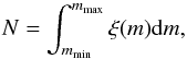 Mathematical equation: \appendix \setcounter{section}{1} \begin{equation} N=\int ^{m_{\rm max}}_{m_{\rm min}} \xi(m){\rm d}m, \end{equation}