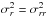 Mathematical equation: \hbox{$\sigma_r^2=\sigma_{rr}^2$}