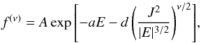 Mathematical equation: \begin{equation} \label{fnuDF} f^{(\nu)} = A \exp{\left[-a E - d\left(\frac{J^2}{|E|^{3/2}}\right)^{\nu/2} \right]}, \end{equation}