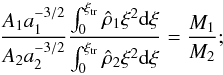 Mathematical equation: \begin{equation} \frac{A_1 a_1^{-3/2}}{A_2 a_2^{-3/2}} \frac{\int_0^{\xi_{\rm tr}}\hat{\rho}_1\xi^2{\rm d}\xi}{\int_0^{\xi_{\rm tr}}\hat{\rho}_2\xi^2{\rm d}\xi} = \frac{M_1}{M_2} ; \label{M1M2} \end{equation}