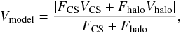 Mathematical equation: \begin{eqnarray} V_\mathrm{model} = \frac{\left| F_\mathrm{CS} V_\mathrm{CS} + F_\mathrm{halo} V_\mathrm{halo} \right|}{F_\mathrm{CS}+F_\mathrm{halo}}, \end{eqnarray}