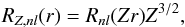 Mathematical equation: \begin{equation} R_{Z,nl}(r)=R_{nl}(Zr)Z^{3/2}, \end{equation}