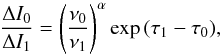 Mathematical equation: \begin{equation} \frac{\Delta I_0}{\Delta I_1} = \left(\frac{\nu_0}{\nu_1}\right)^\alpha\exp{(\tau_1 - \tau_0)}, \label{FFShift} \end{equation}