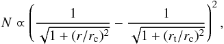 Mathematical equation: \begin{equation} N \varpropto \left({\frac{1}{\sqrt{1+(r/r_{\rm c})^2}} - \frac{1}{\sqrt{1 + (r_{\rm t}/r_{\rm c})^2}}}\right)^2 , \end{equation}